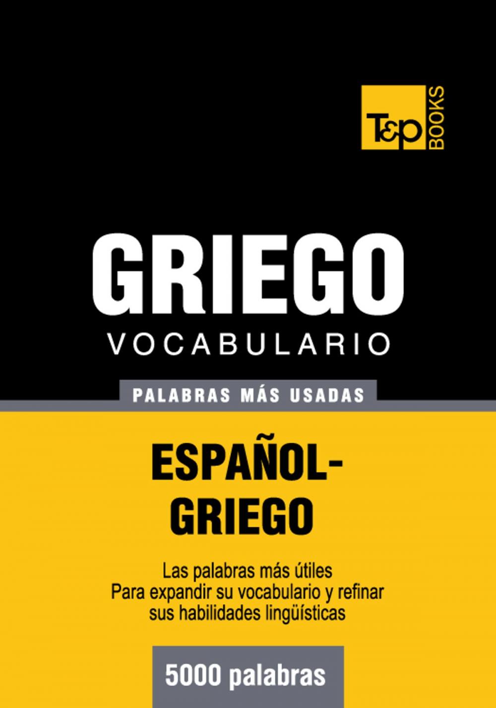 Big bigCover of Vocabulario Español-Griego - 5000 palabras más usadas