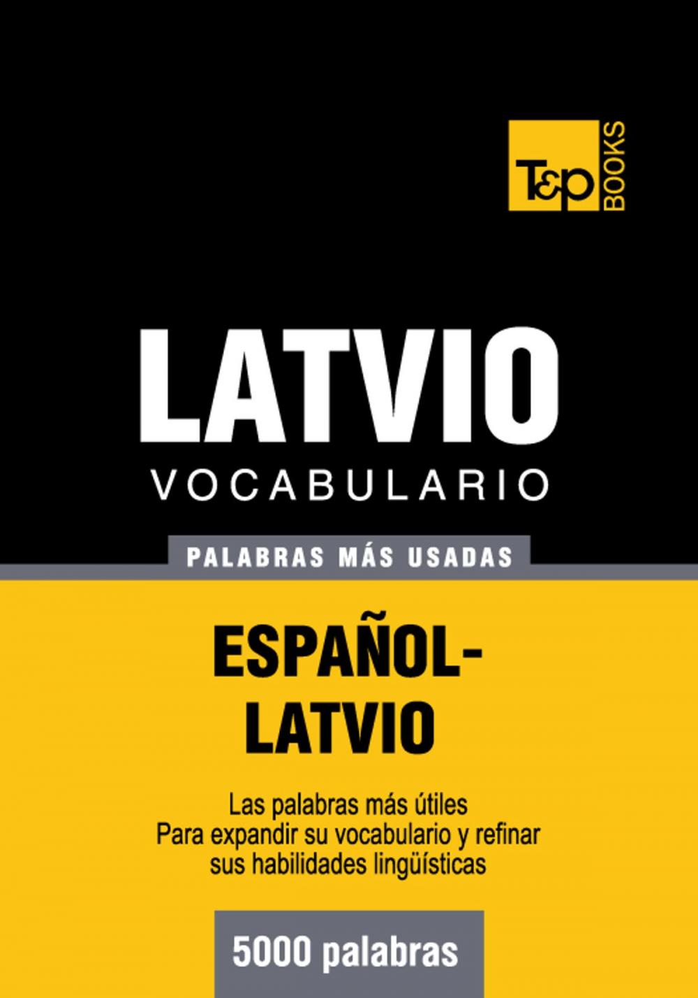 Big bigCover of Vocabulario Español-Latvio - 5000 palabras más usadas