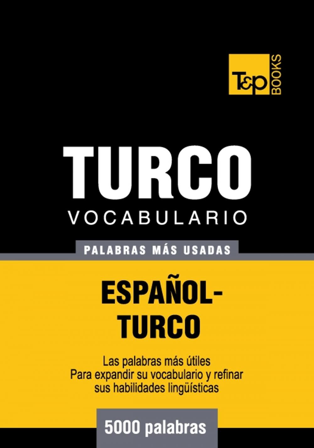 Big bigCover of Vocabulario Español-Turco - 5000 palabras más usadas