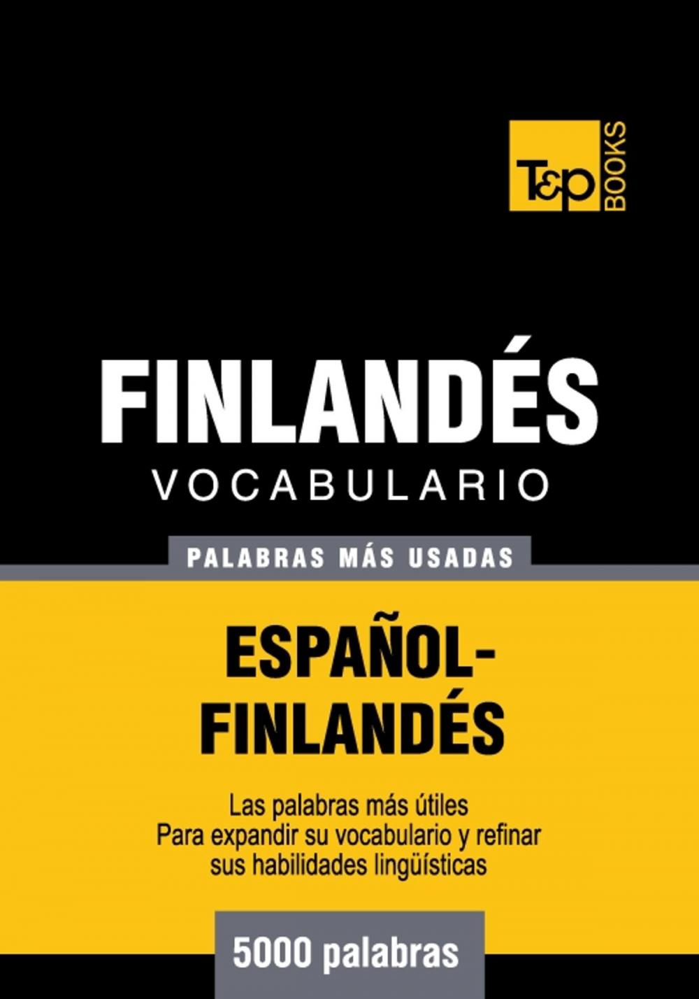 Big bigCover of Vocabulario Español-Finlandés - 5000 palabras más usadas