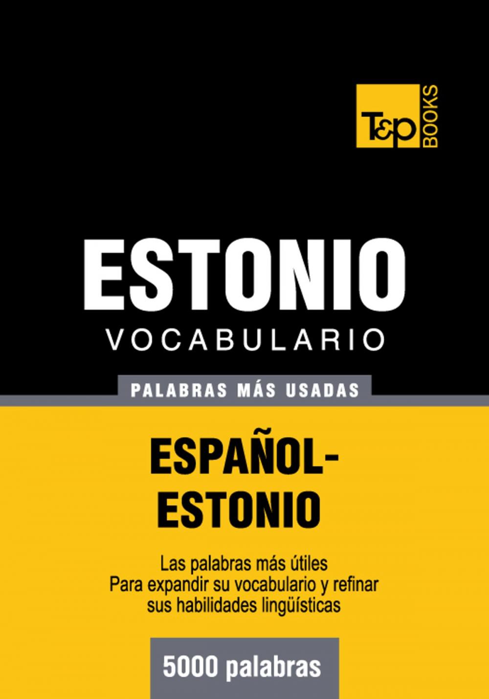 Big bigCover of Vocabulario Español-Estonio - 5000 palabras más usadas