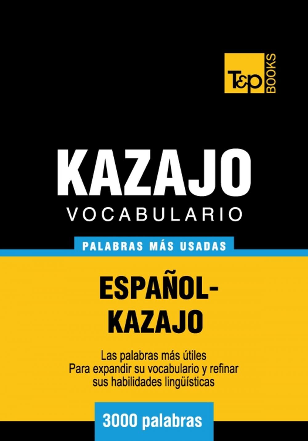 Big bigCover of Vocabulario Español-Kazajo - 3000 palabras más usadas