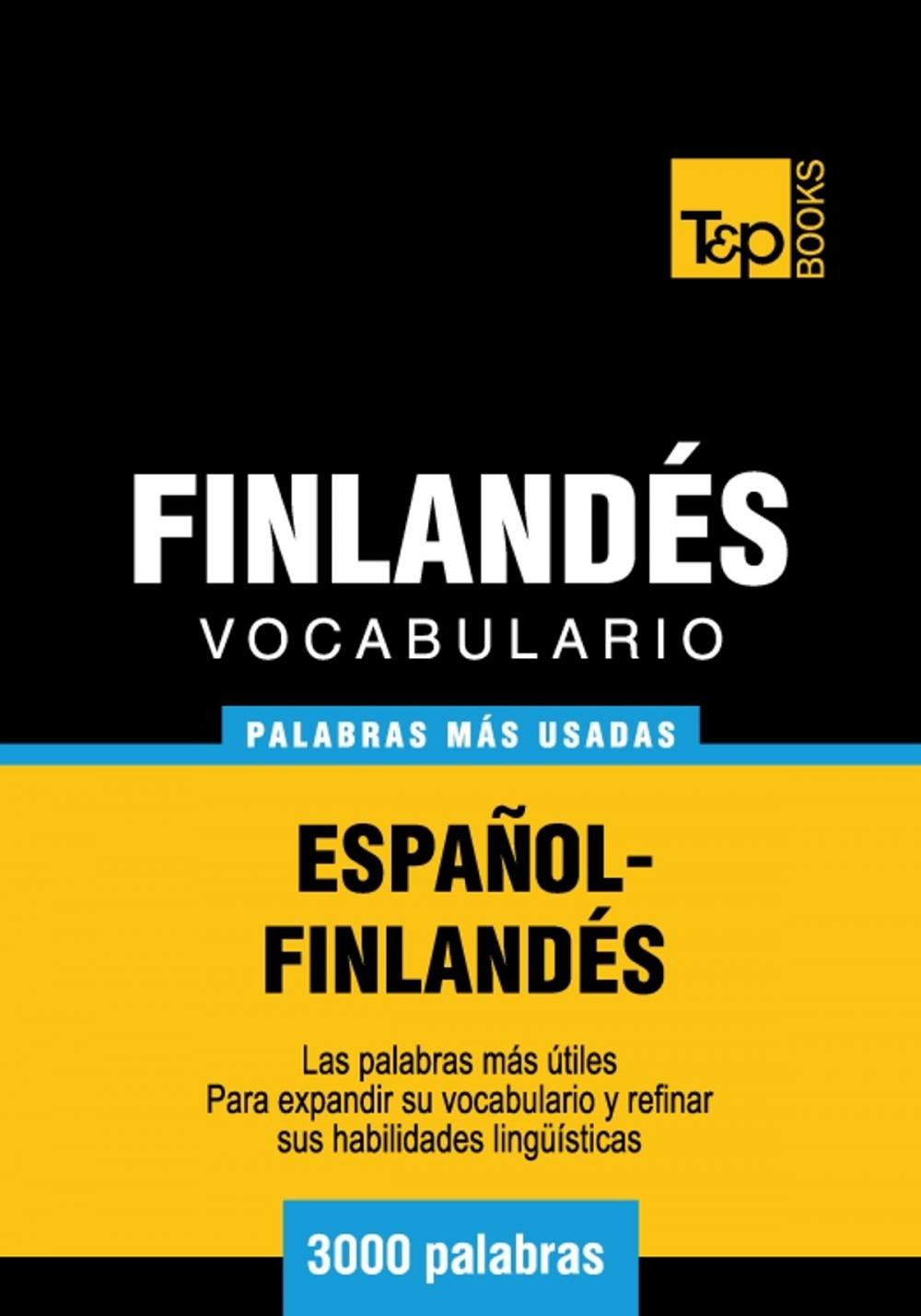 Big bigCover of Vocabulario Español-Finlandés - 3000 palabras más usadas