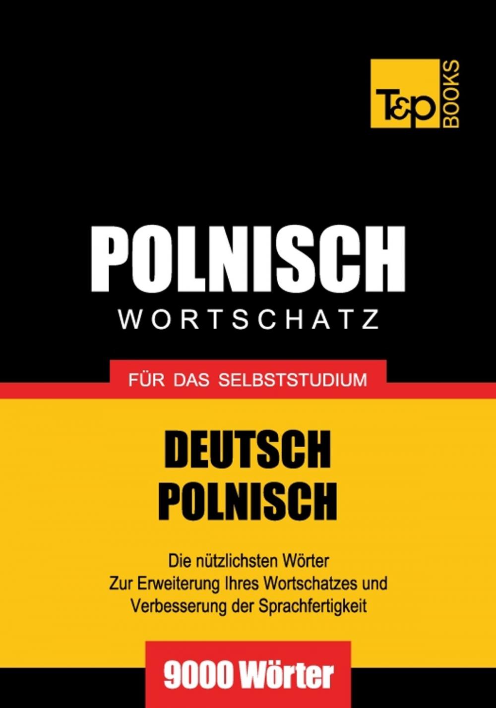 Big bigCover of Deutsch-Polnischer Wortschatz für das Selbststudium - 9000 Wörter