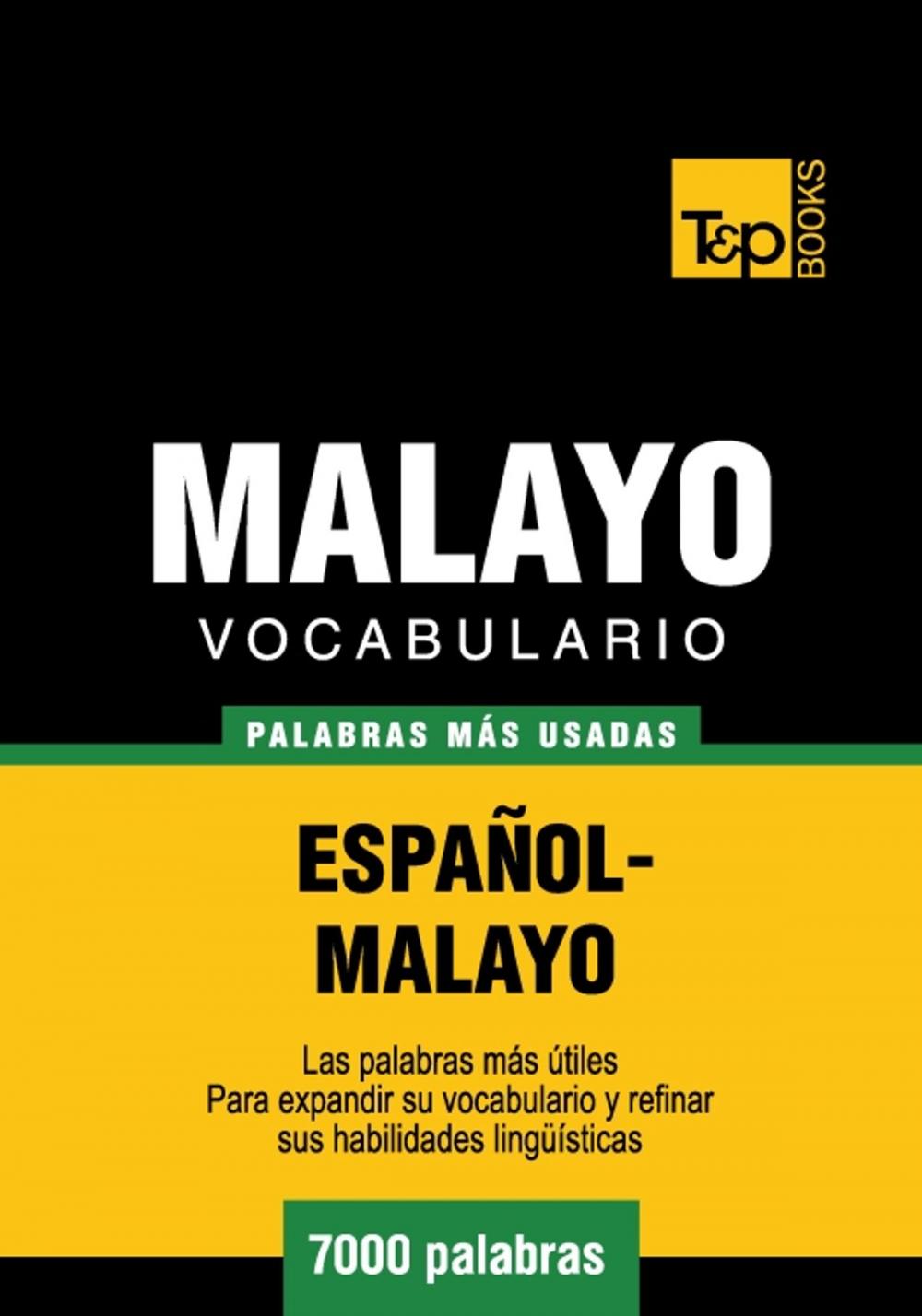 Big bigCover of Vocabulario Español-Malayo - 7000 palabras más usadas