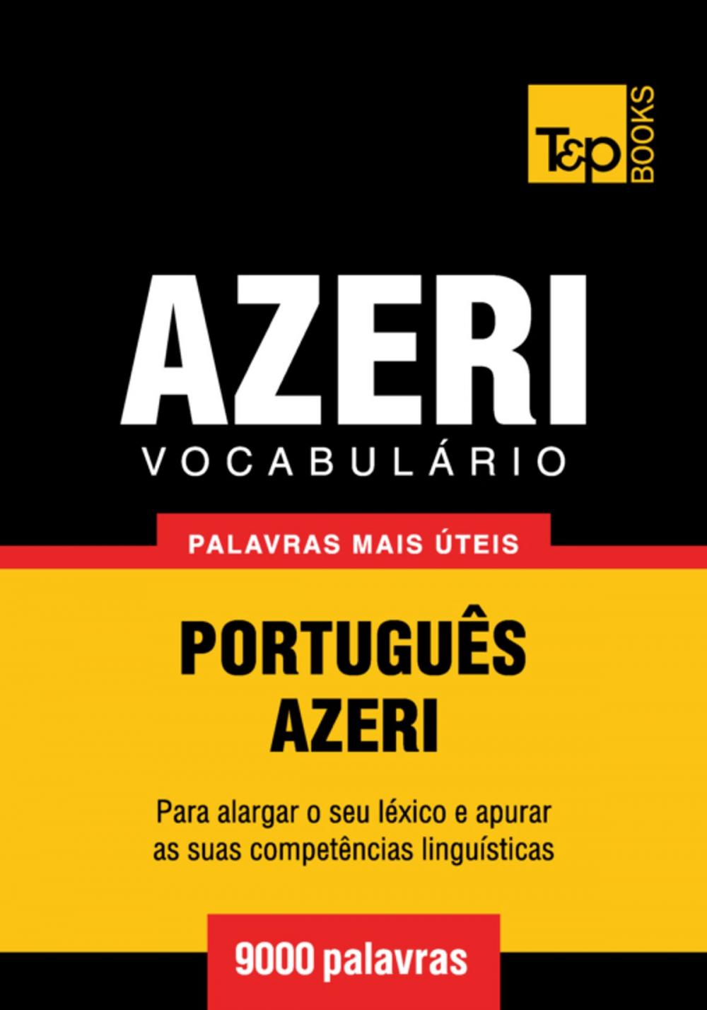 Big bigCover of Vocabulário Português-Azeri - 9000 palavras mais úteis