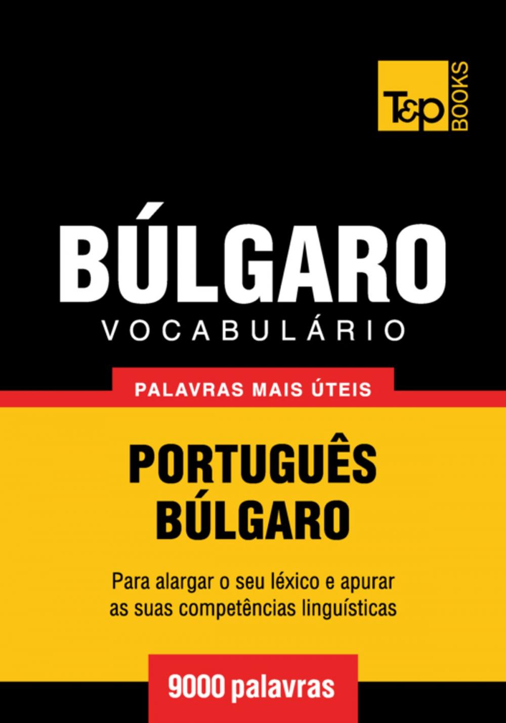 Big bigCover of Vocabulário Português-Búlgaro - 9000 palavras mais úteis