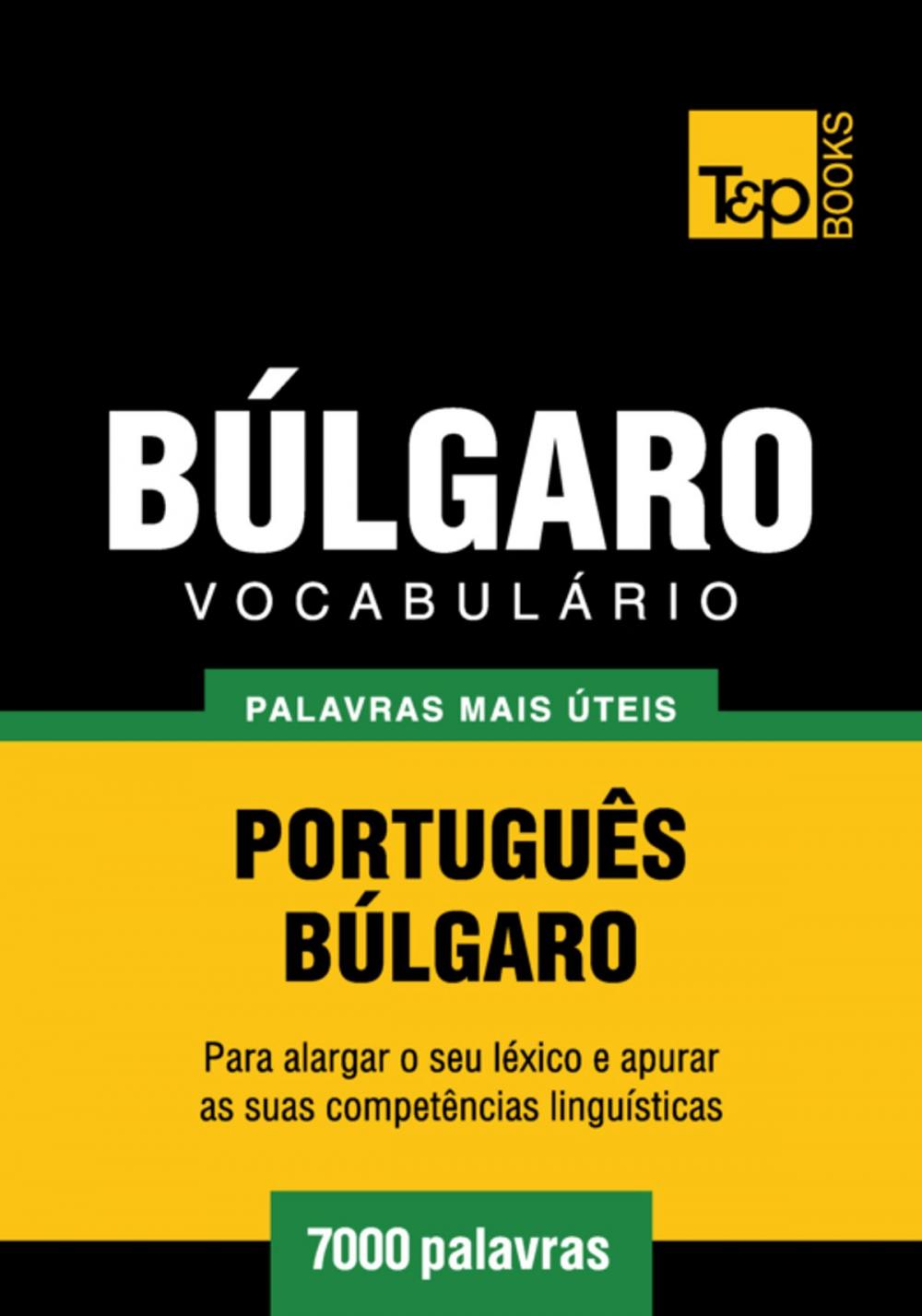 Big bigCover of Vocabulário Português-Búlgaro - 7000 palavras mais úteis