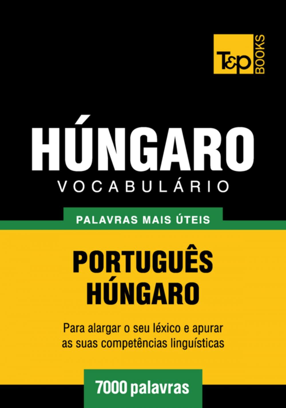 Big bigCover of Vocabulário Português-Húngaro - 7000 palavras mais úteis