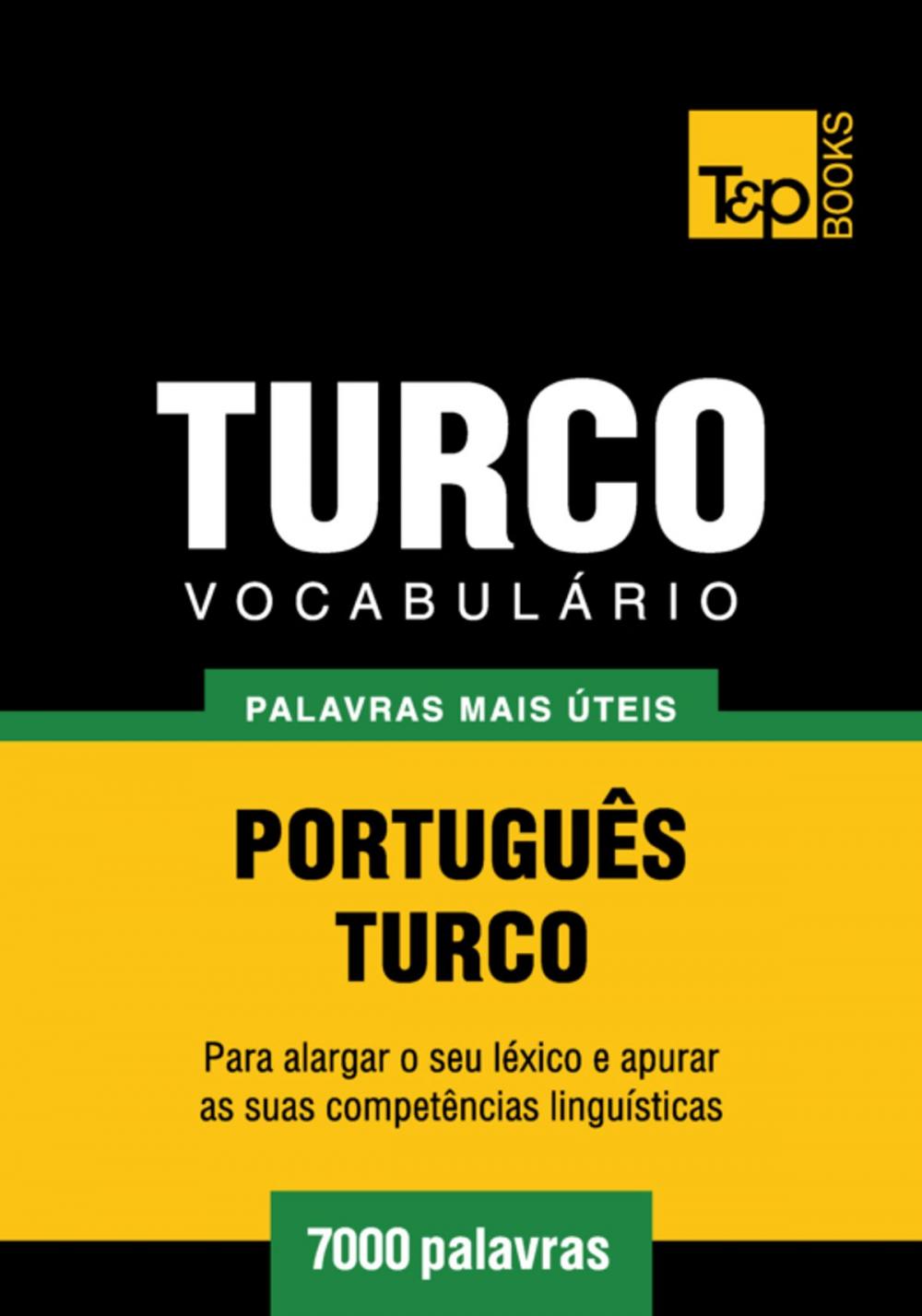 Big bigCover of Vocabulário Português-Turco - 7000 palavras mais úteis