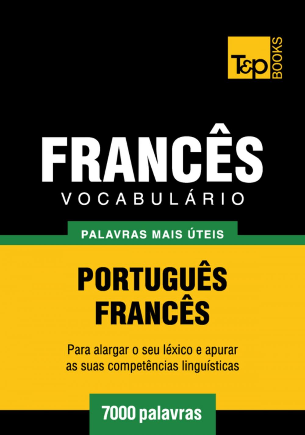 Big bigCover of Vocabulário Português-Francês - 7000 palavras mais úteis