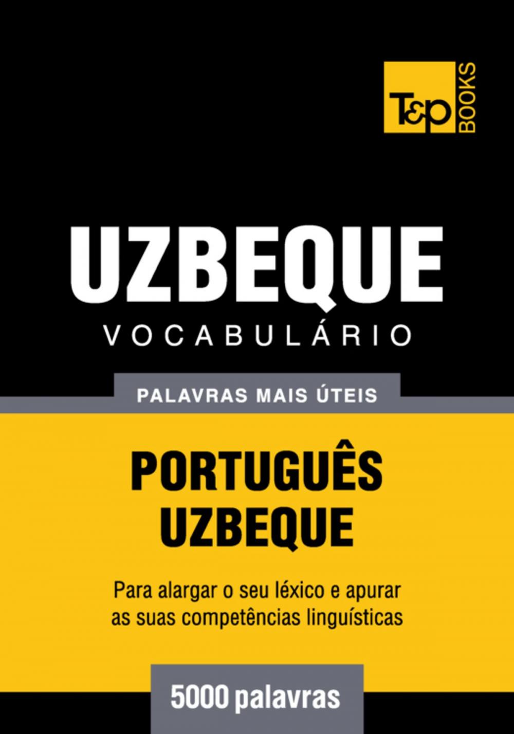 Big bigCover of Vocabulário Português-Uzbeque - 5000 palavras mais úteis