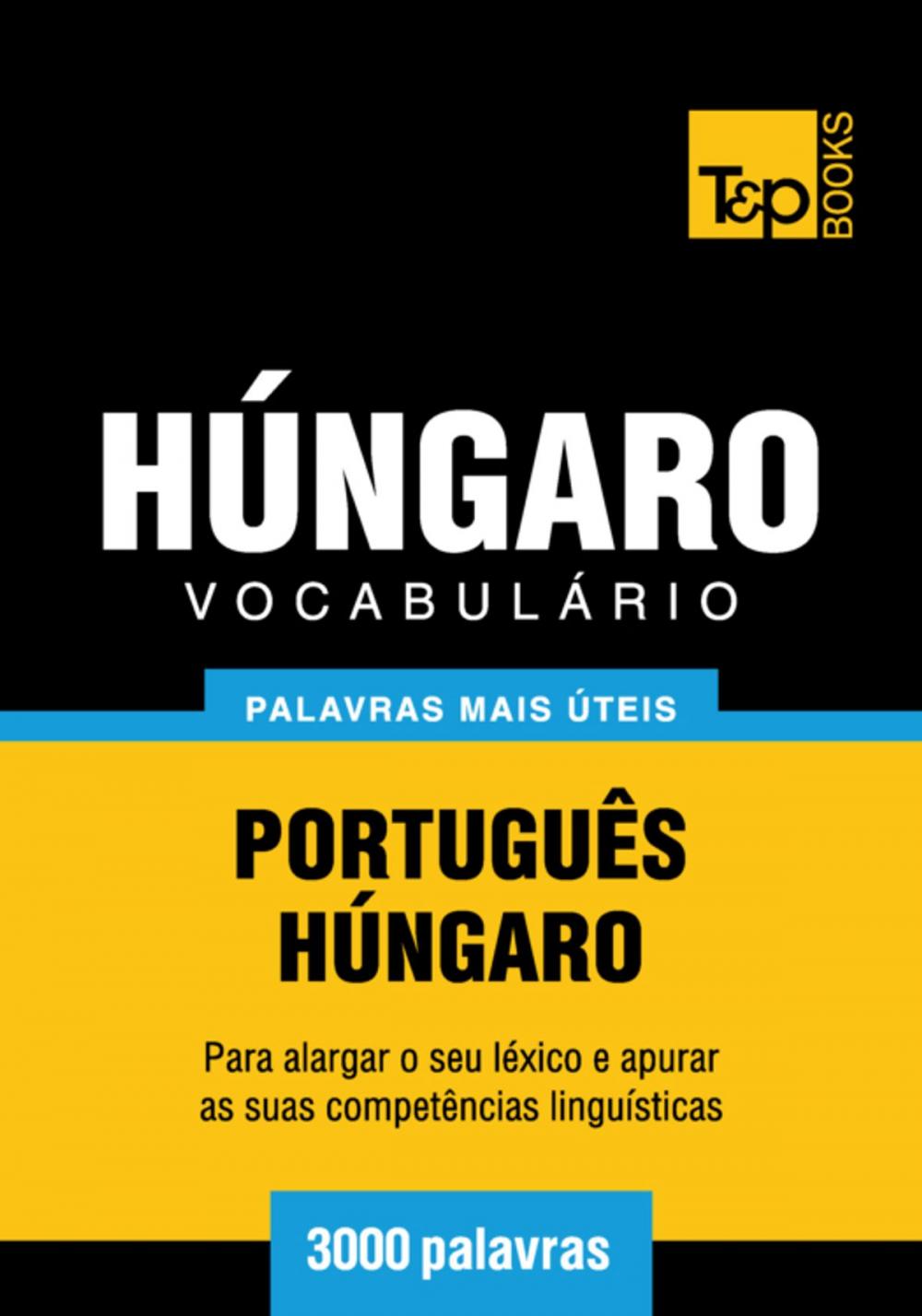 Big bigCover of Vocabulário Português-Húngaro - 3000 palavras mais úteis