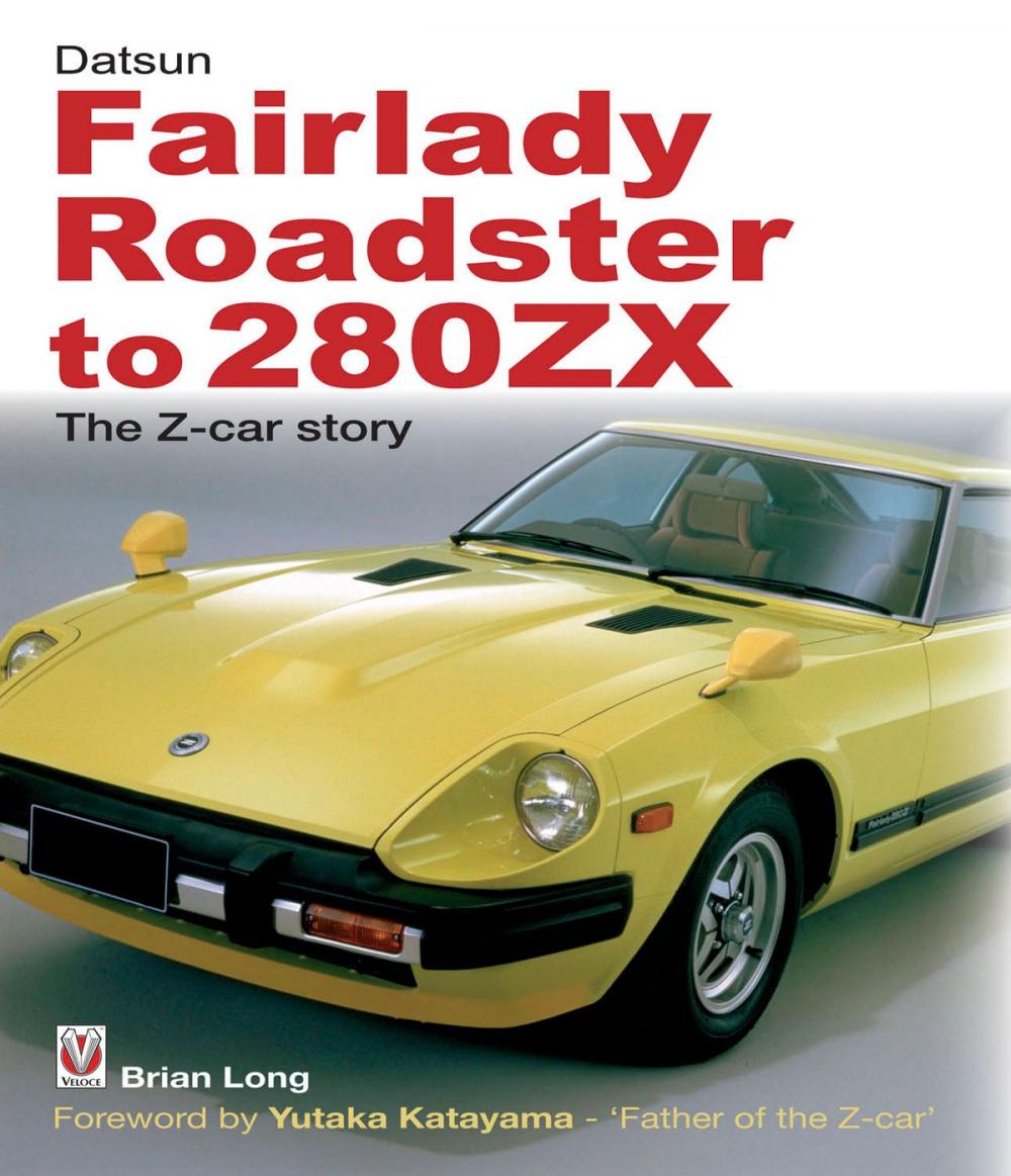 Big bigCover of Datsun Fairlady Roadster to 280ZX - The Z-car Story