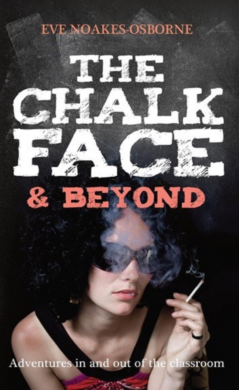 Big bigCover of The Chalkface and Beyond