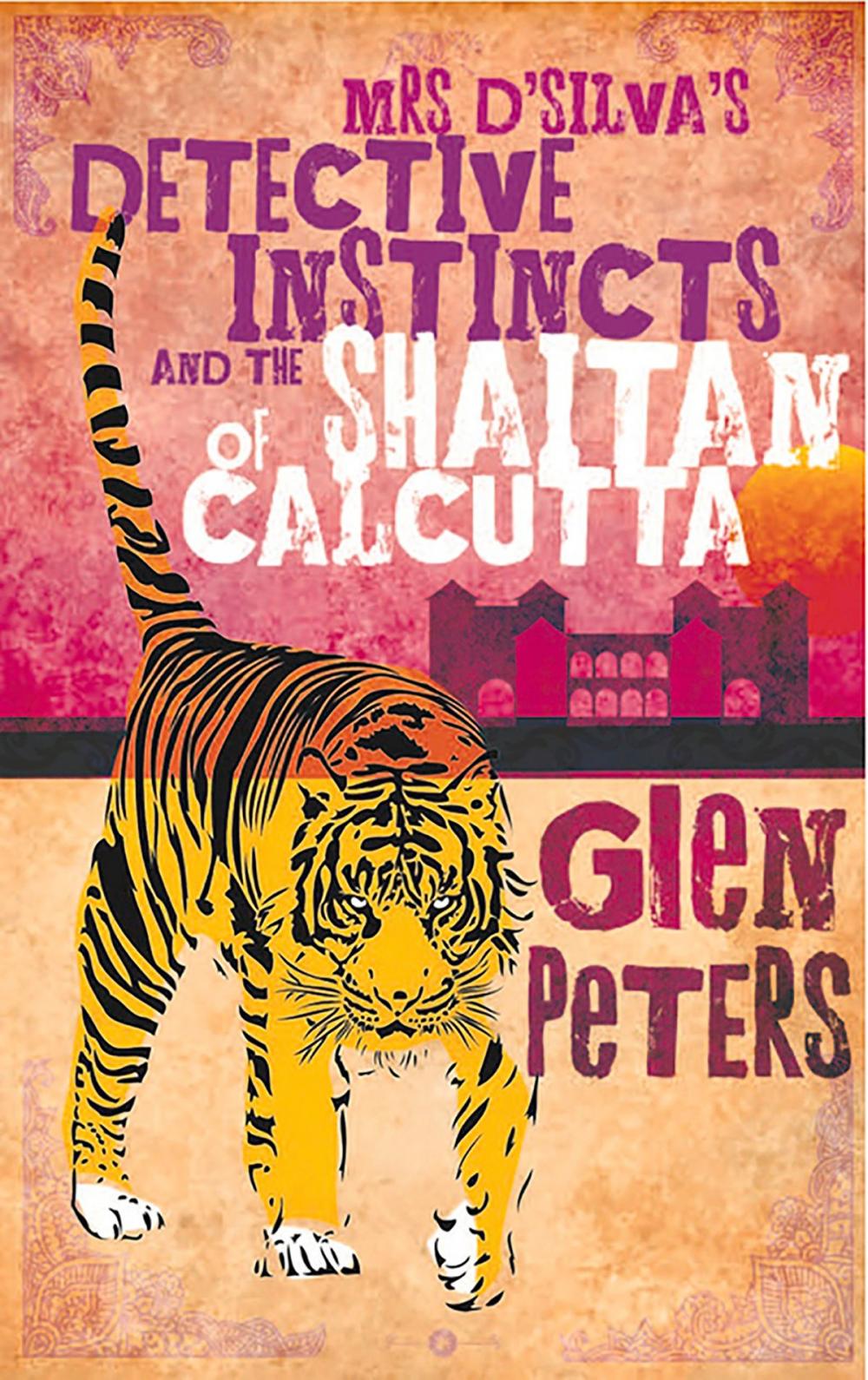 Big bigCover of Mrs D'Silva's Detective Instincts and the Saitan of Calcutta