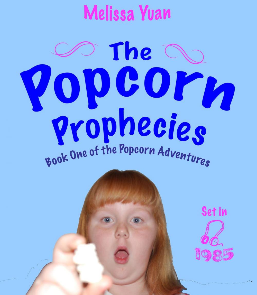 Big bigCover of The Popcorn Prophecies