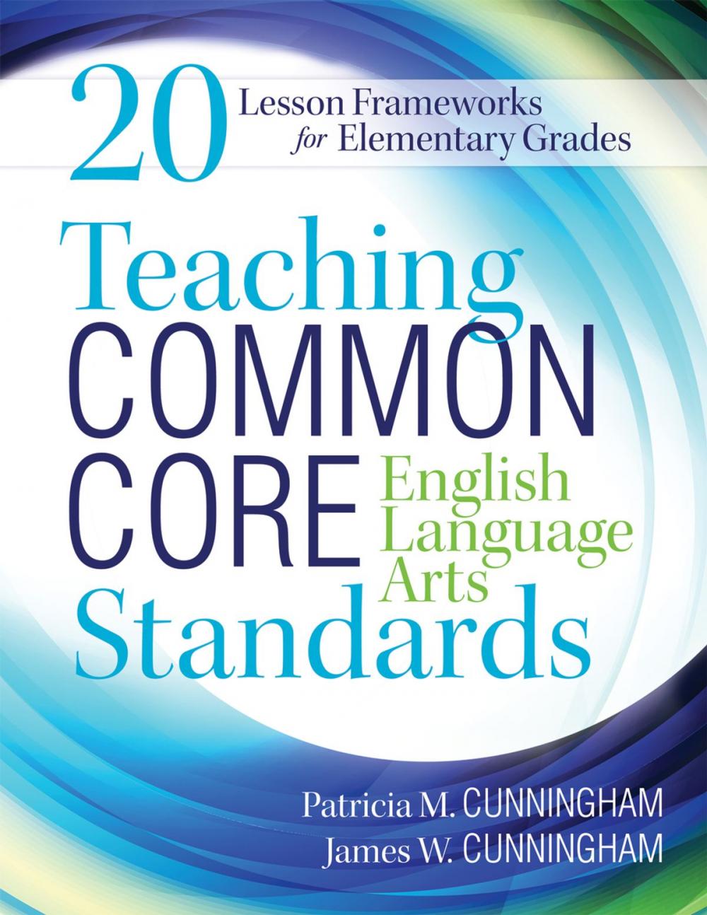 Big bigCover of Teaching Common Core English Language Arts Standards