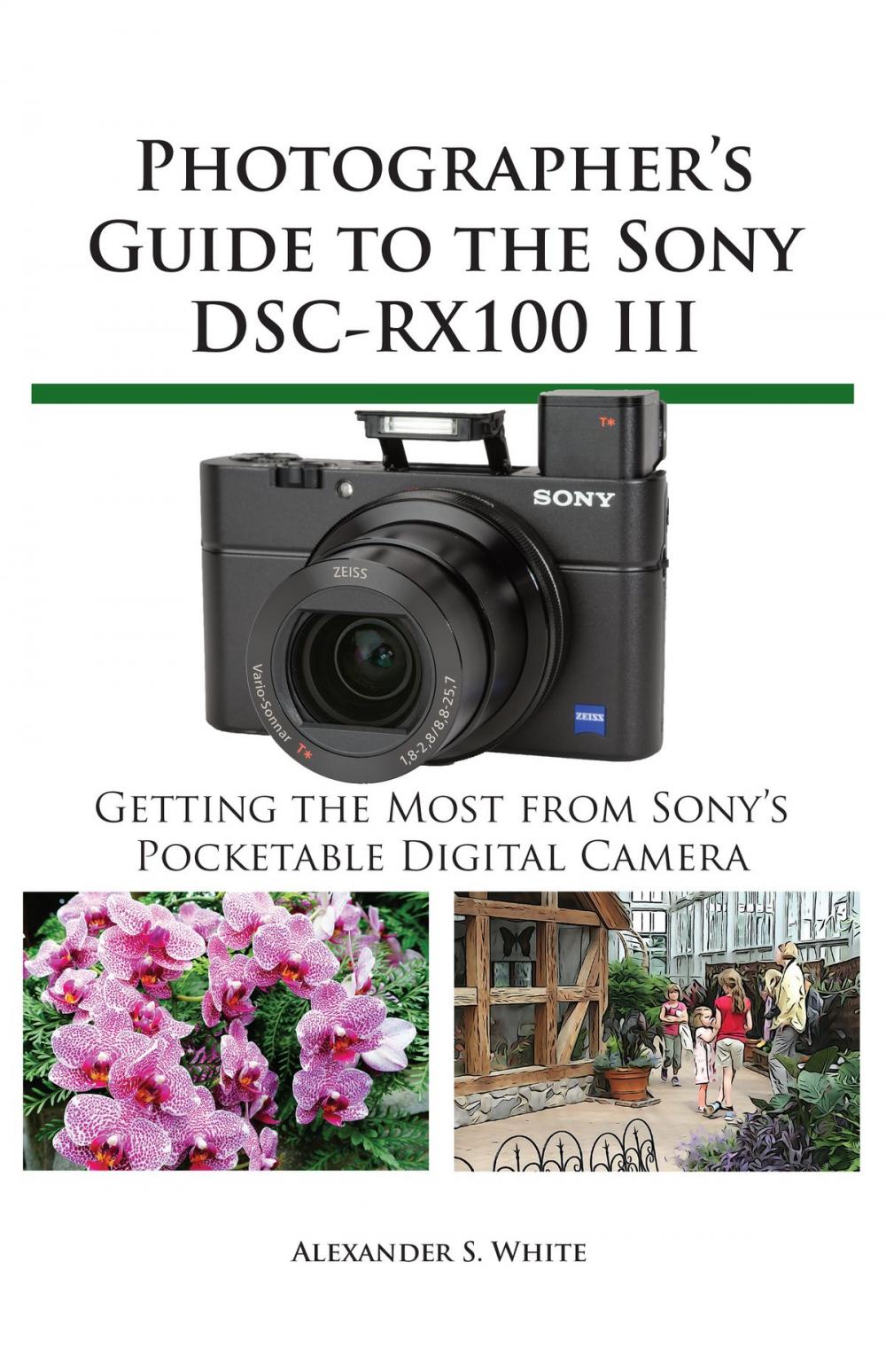 Big bigCover of Photographer's Guide to the Sony DSC-RX100 III