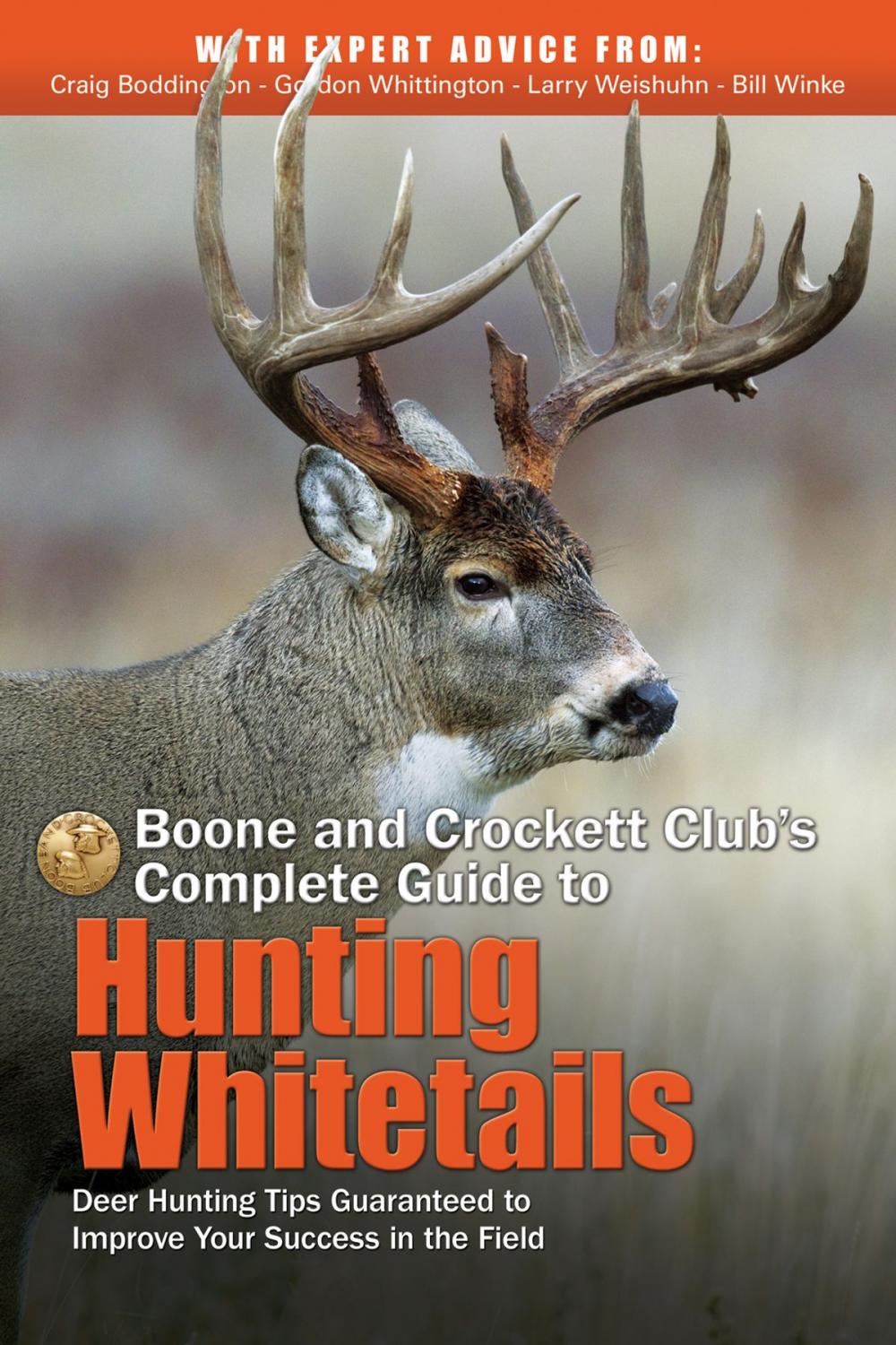 Big bigCover of Boone and Crockett Club's Complete Guide to Hunting Whitetails