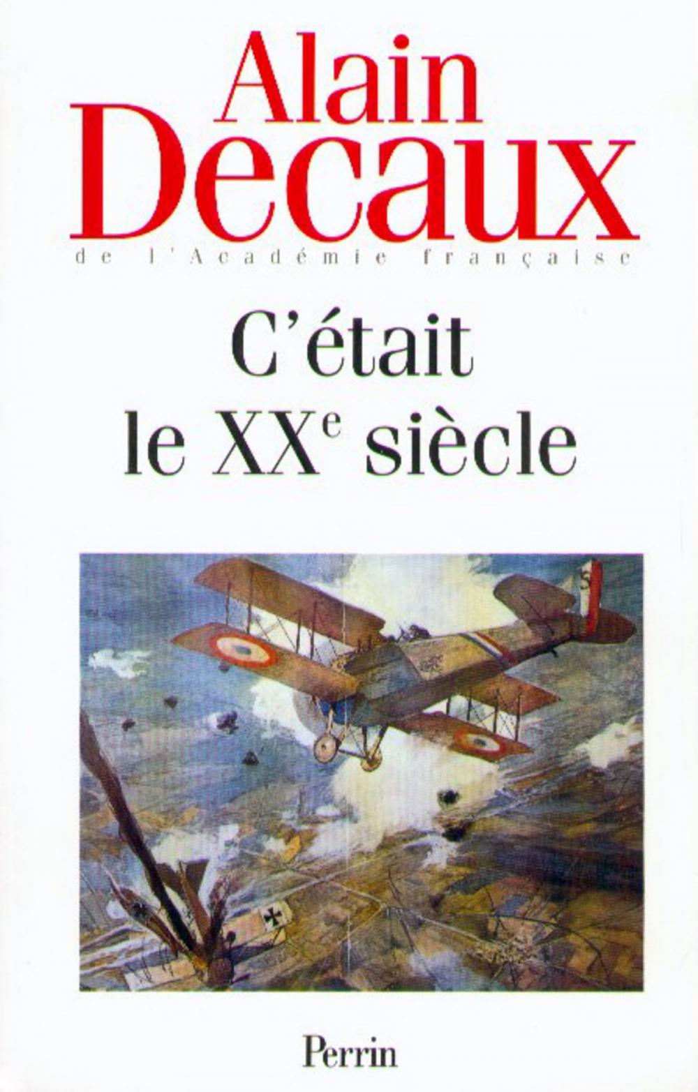 Big bigCover of C'était le XXe siècle, tome 1 :