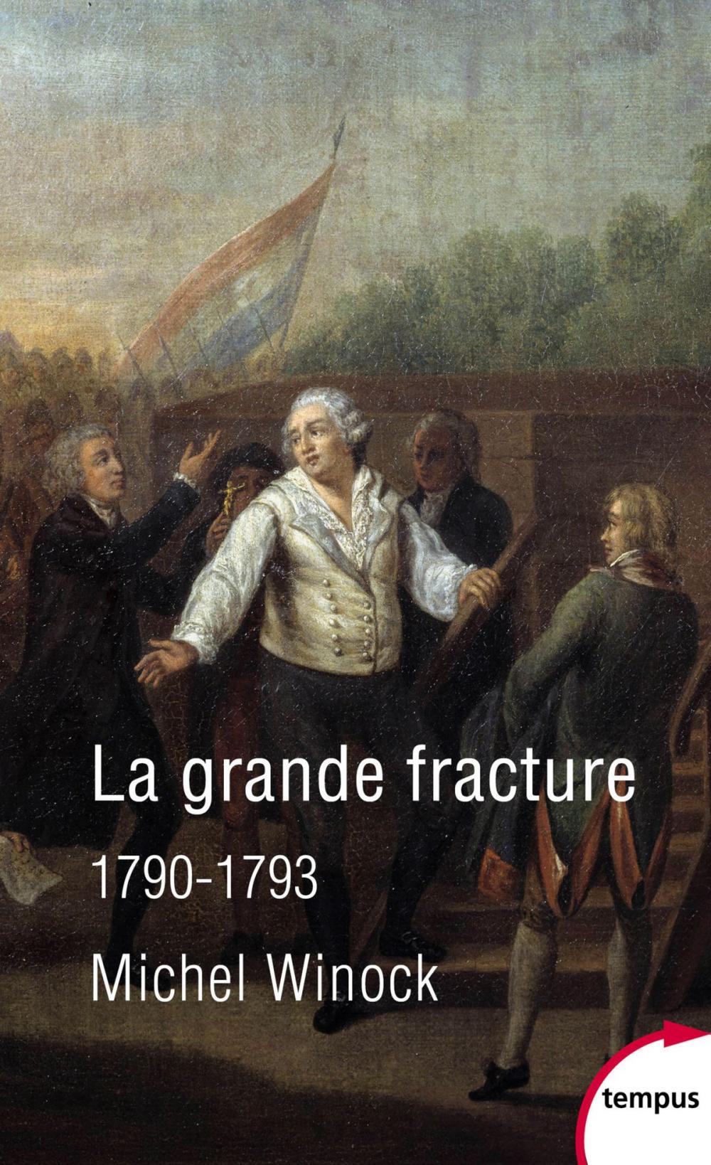 Big bigCover of La grande fracture 1790-1793