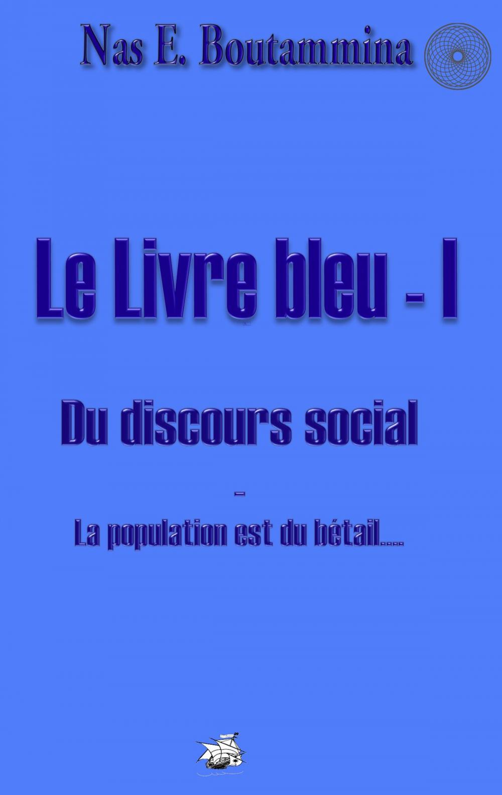 Big bigCover of Le Livre bleu - I - Du discours social