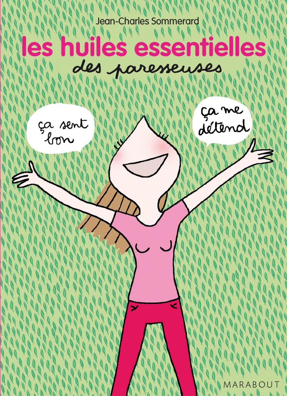 Big bigCover of Les huiles essentielles des Paresseuses