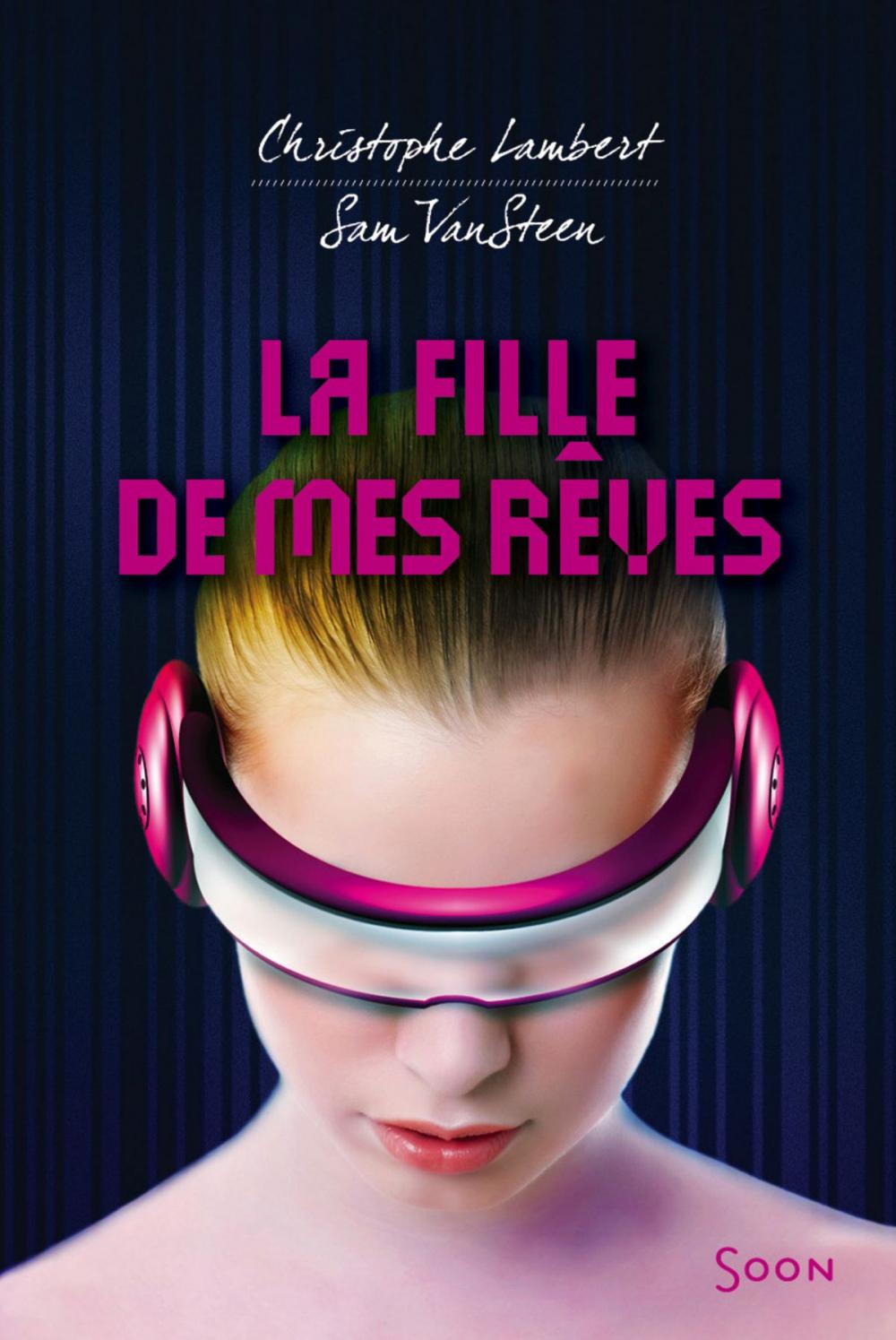 Big bigCover of La fille de mes rêves