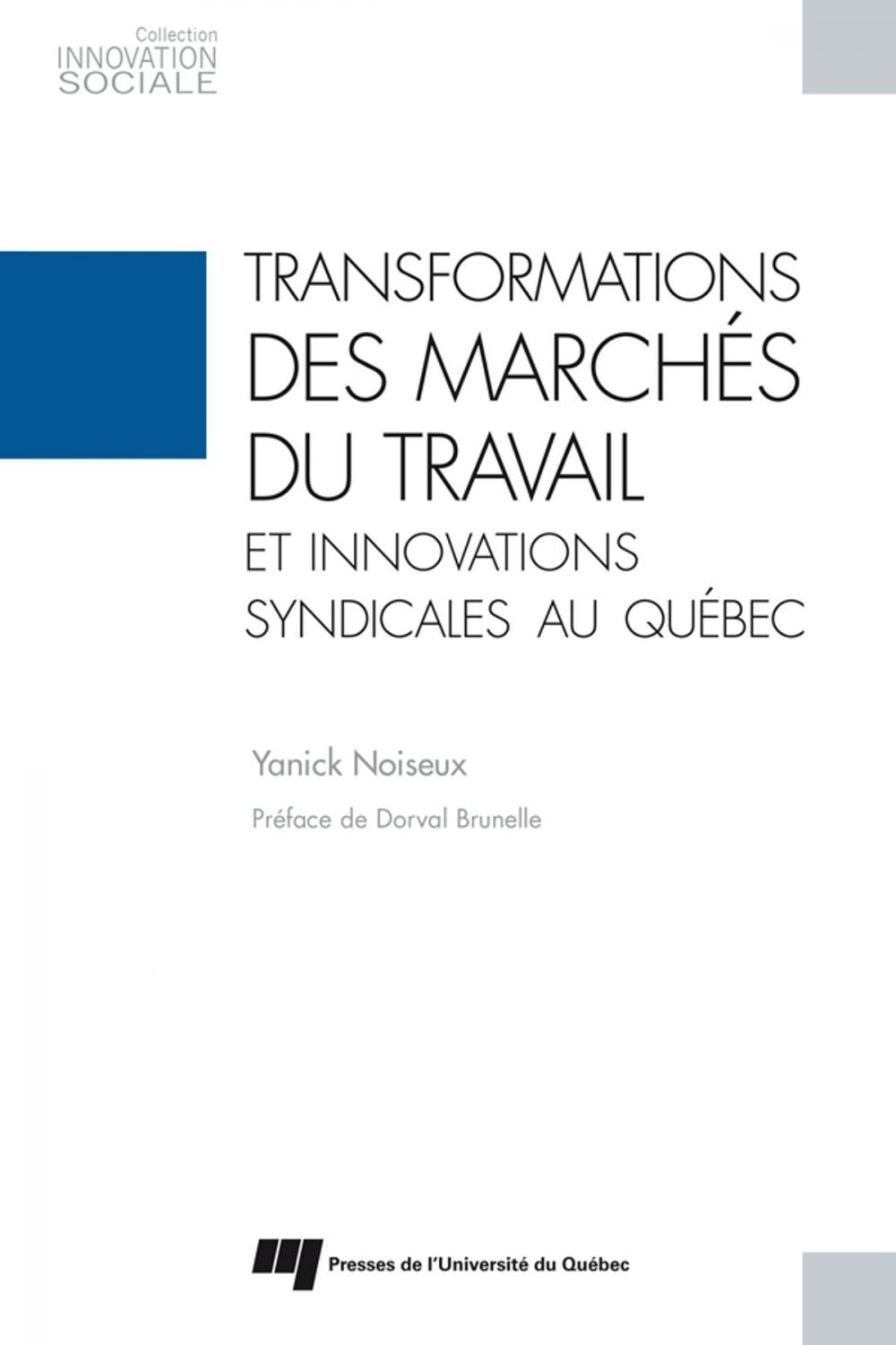 Big bigCover of Transformations des marchés du travail et innovations syndicales au Québec