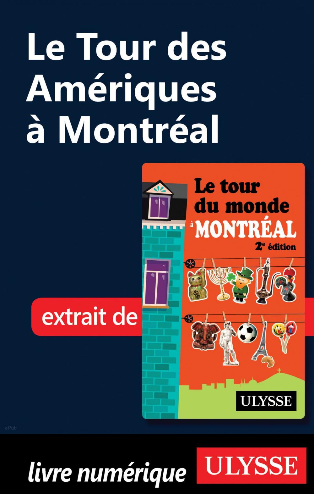 Big bigCover of Le Tour des Amériques à Montréal