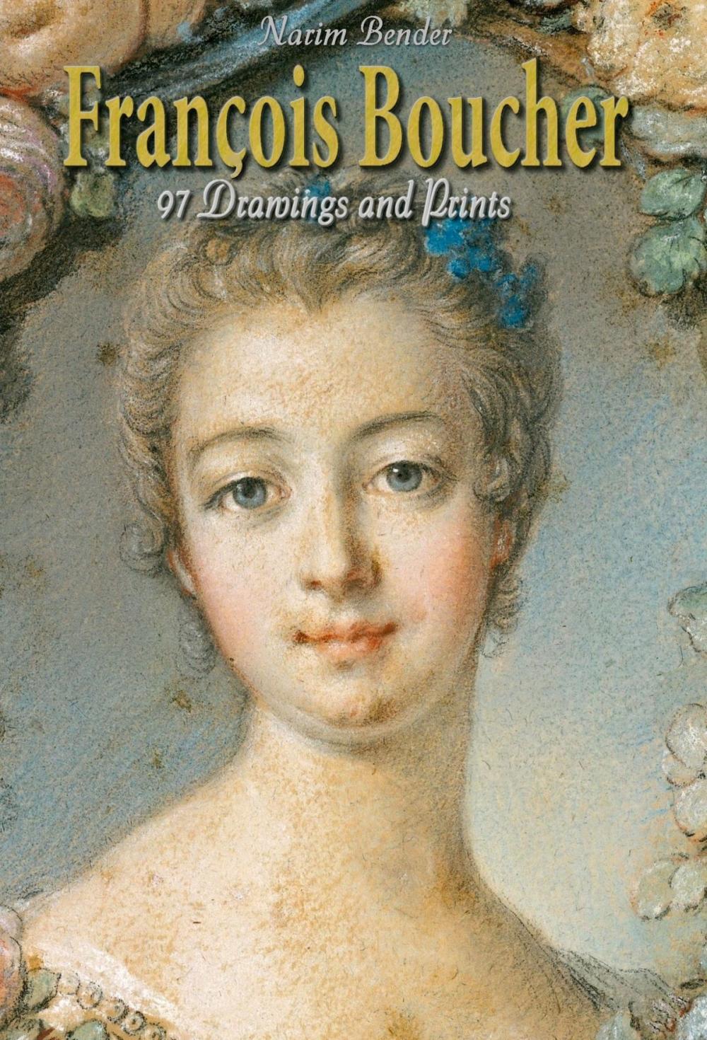 Big bigCover of François Boucher: 97 Drawings and Prints