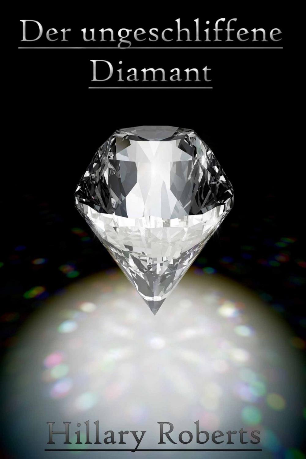 Big bigCover of Der ungeschliffene Diamant