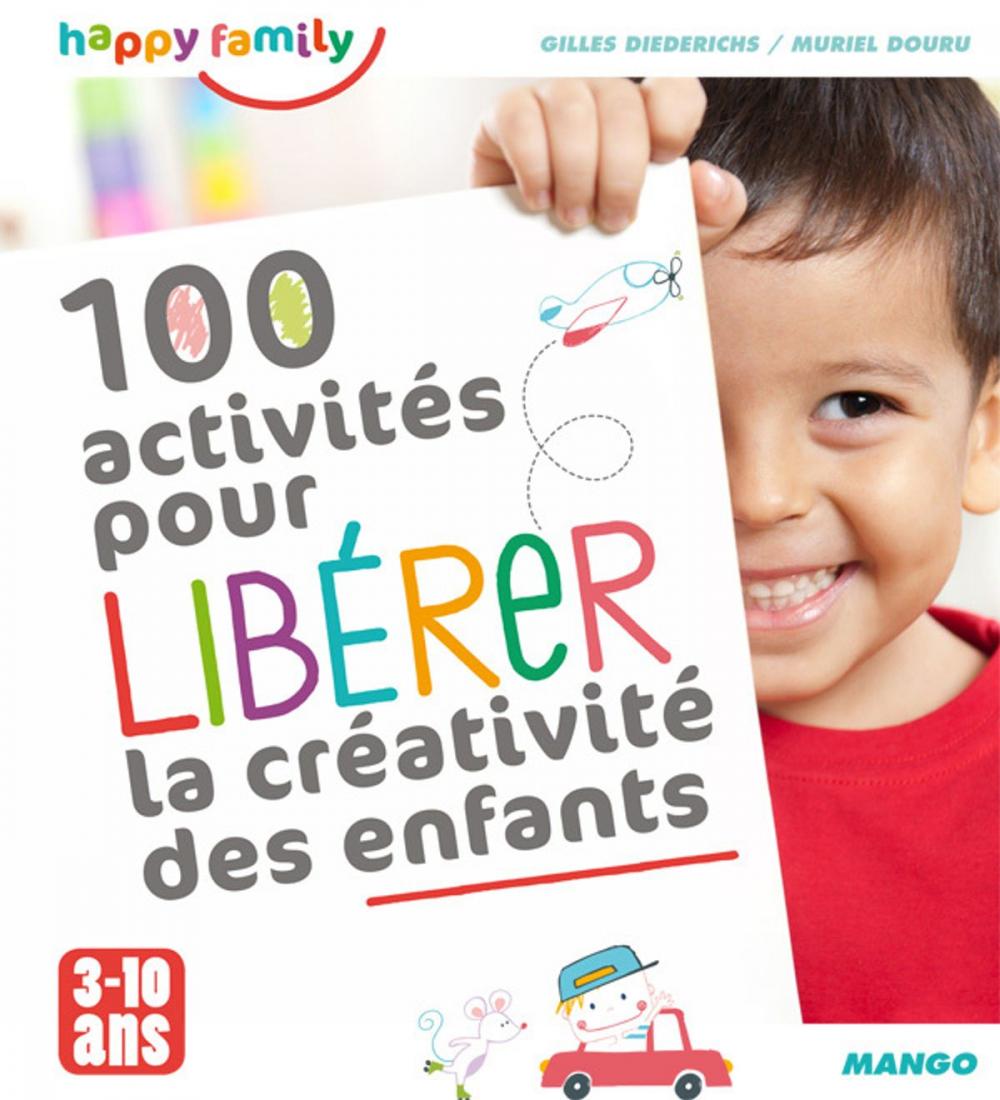 Big bigCover of 100 activités pour libérer la créativité des enfants