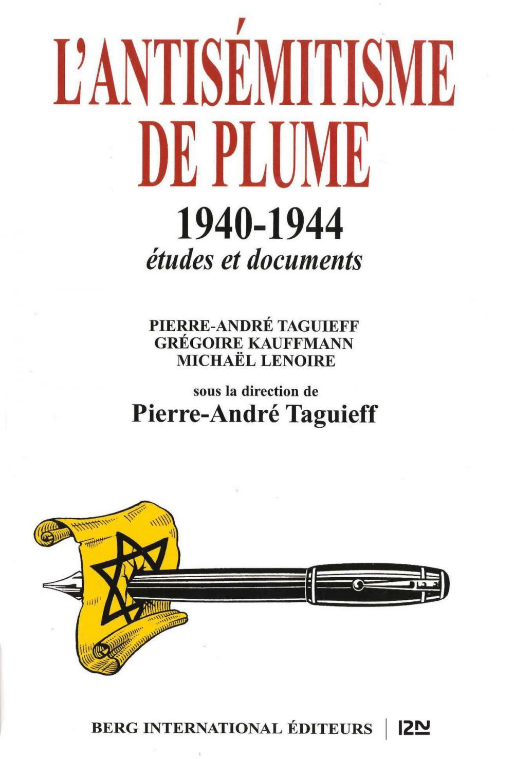 Big bigCover of L'antisémitisme de plume 1940-1944