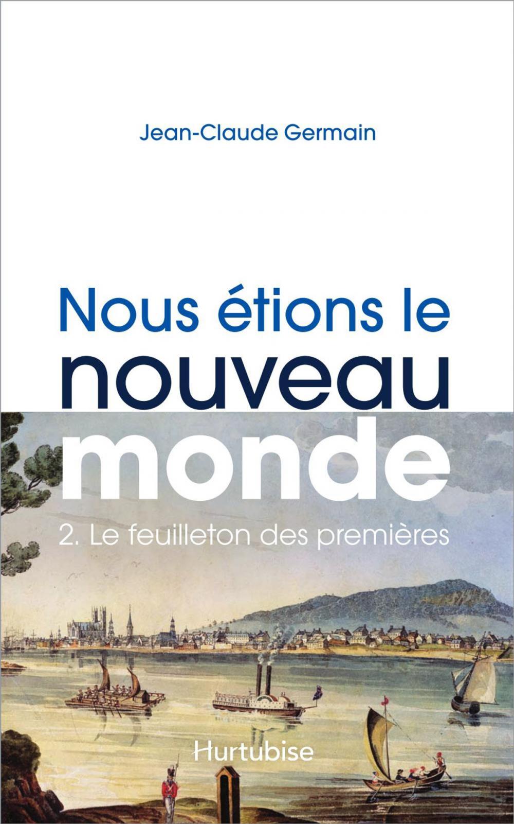 Big bigCover of Nous étions le Nouveau Monde T2 - Le feuilleton des premières