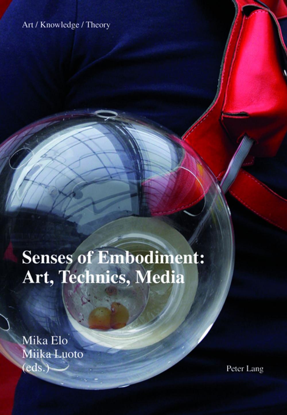 Big bigCover of Senses of Embodiment: Art, Technics, Media