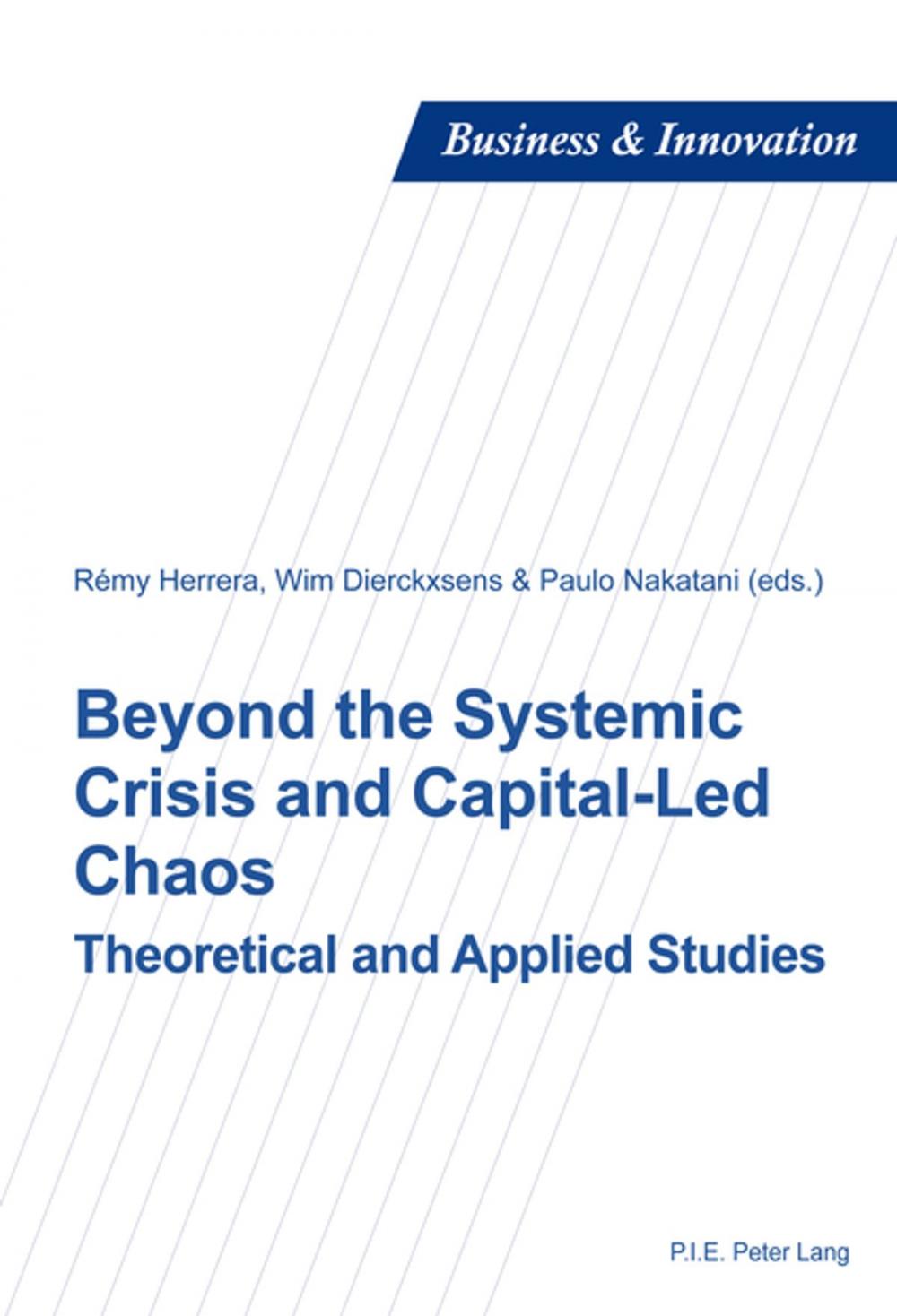 Big bigCover of Beyond the Systemic Crisis and Capital-Led Chaos