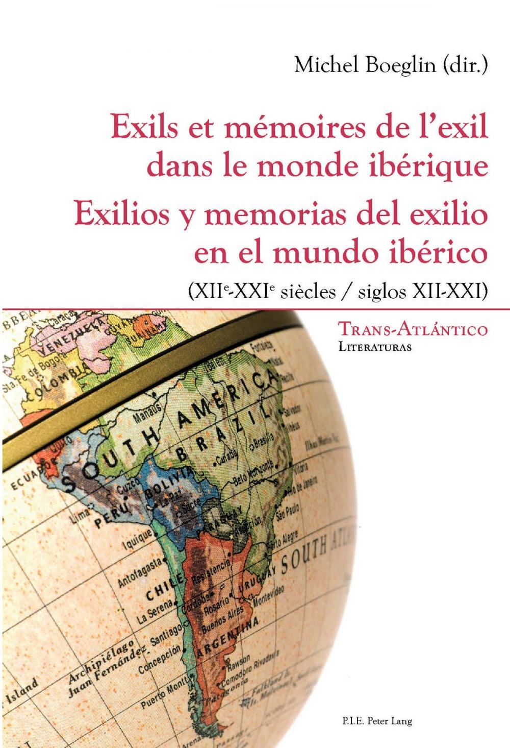 Big bigCover of Exils et mémoires de lexil dans le monde ibérique Exilios y memorias del exilio en el mundo ibérico