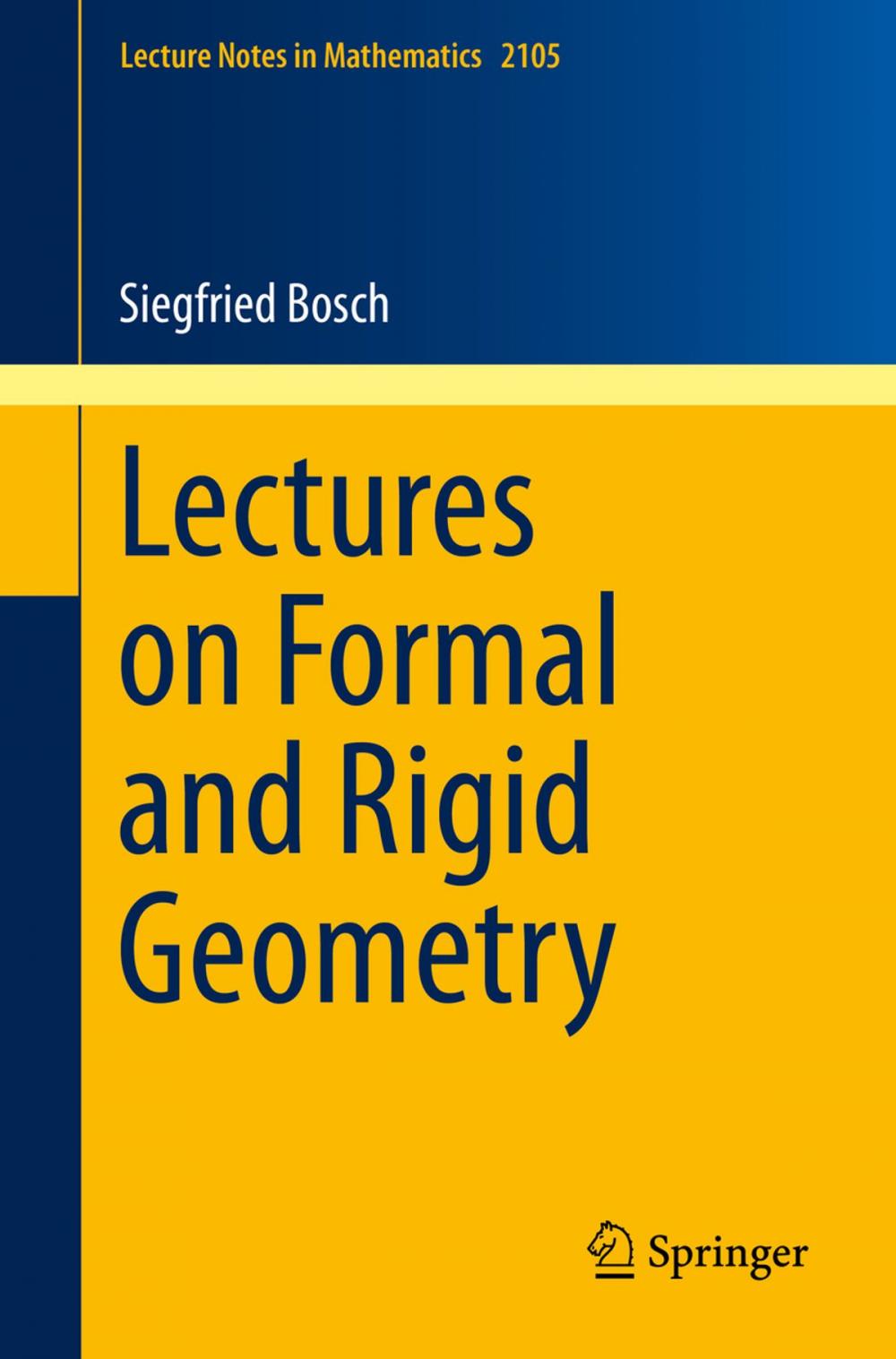 Big bigCover of Lectures on Formal and Rigid Geometry