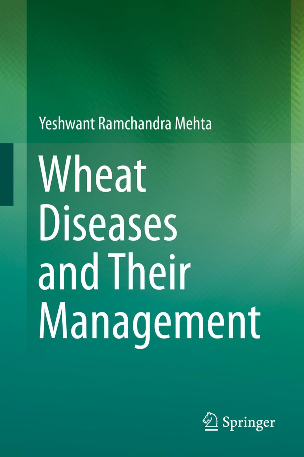 Big bigCover of Wheat Diseases and Their Management