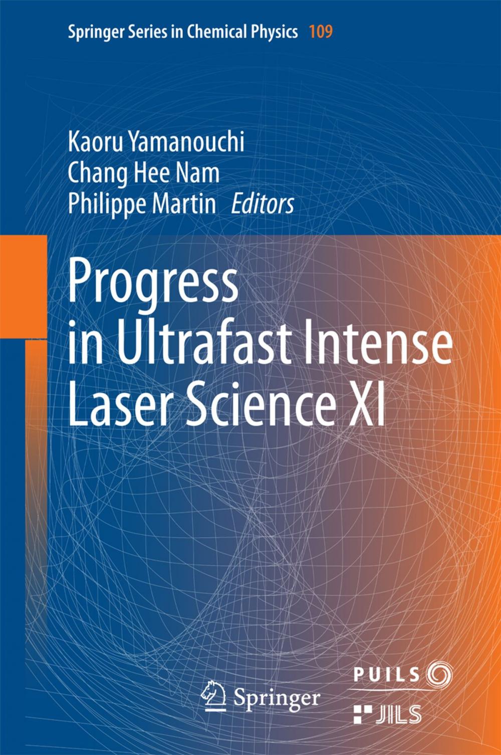 Big bigCover of Progress in Ultrafast Intense Laser Science XI