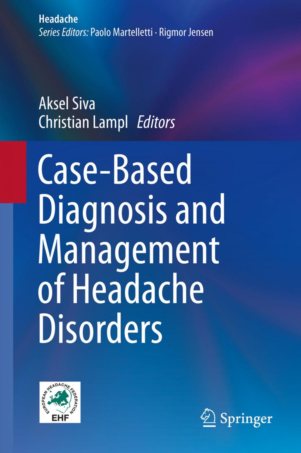 Big bigCover of Case-Based Diagnosis and Management of Headache Disorders