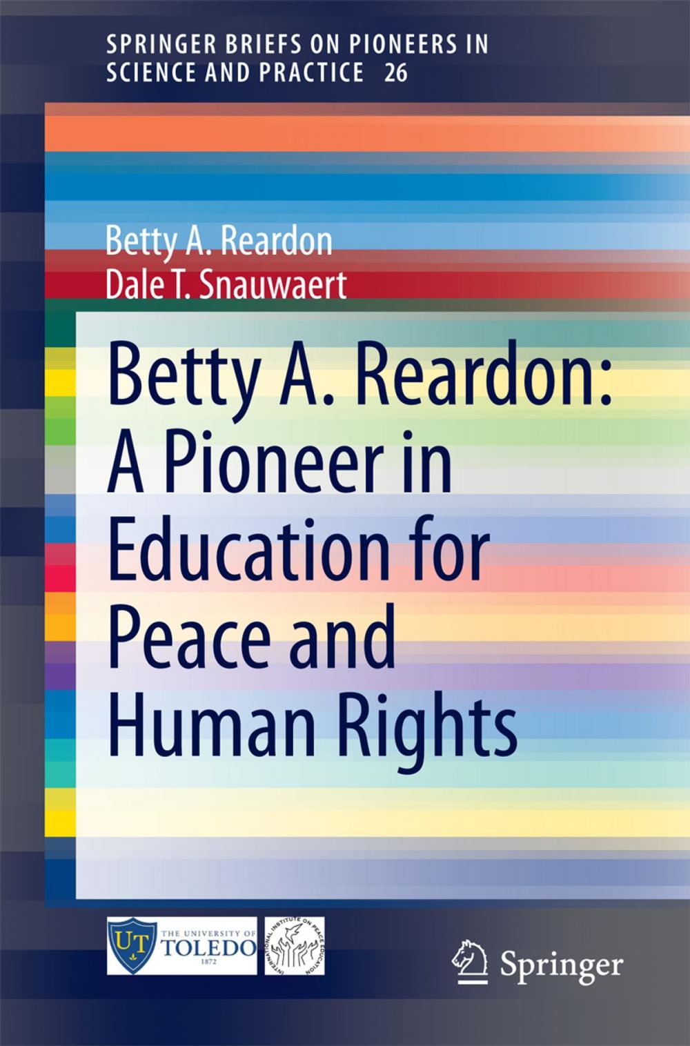 Big bigCover of Betty A. Reardon: A Pioneer in Education for Peace and Human Rights