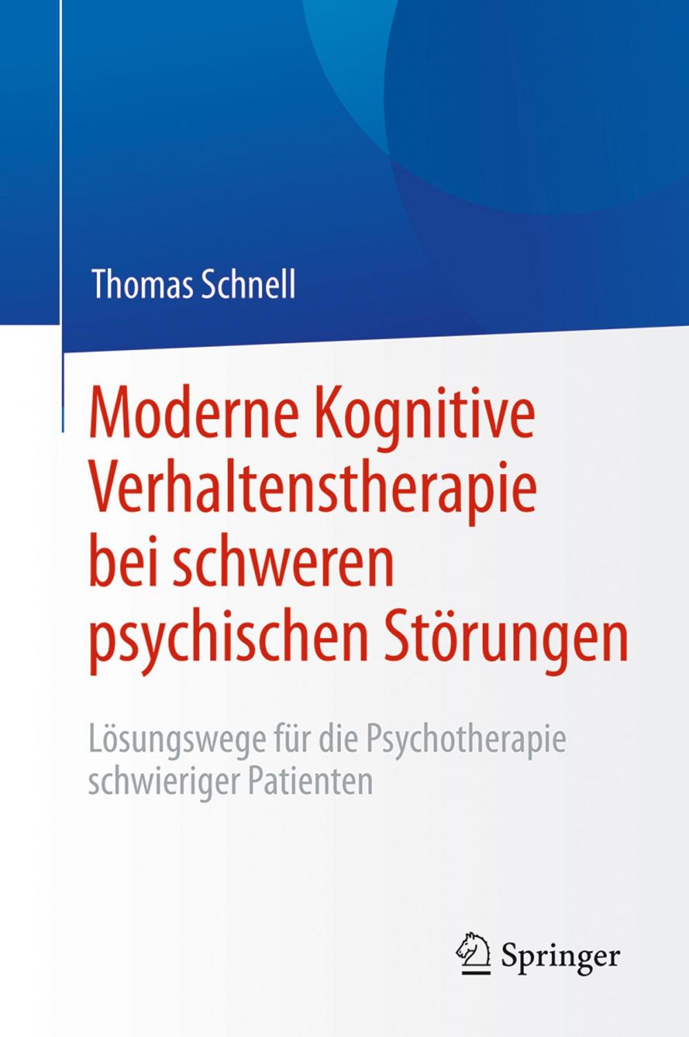 Big bigCover of Moderne Kognitive Verhaltenstherapie bei schweren psychischen Störungen