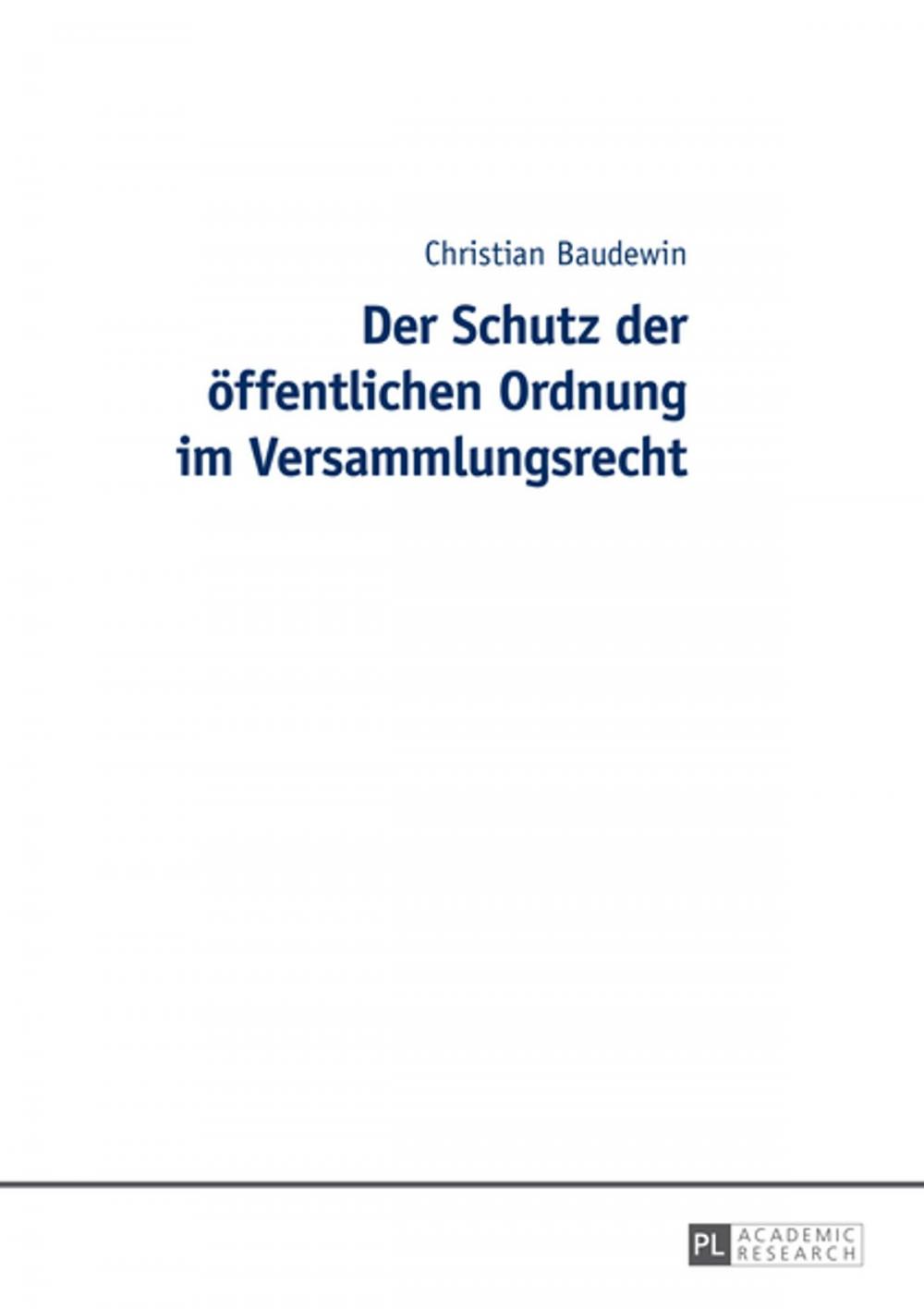 Big bigCover of Der Schutz der oeffentlichen Ordnung im Versammlungsrecht