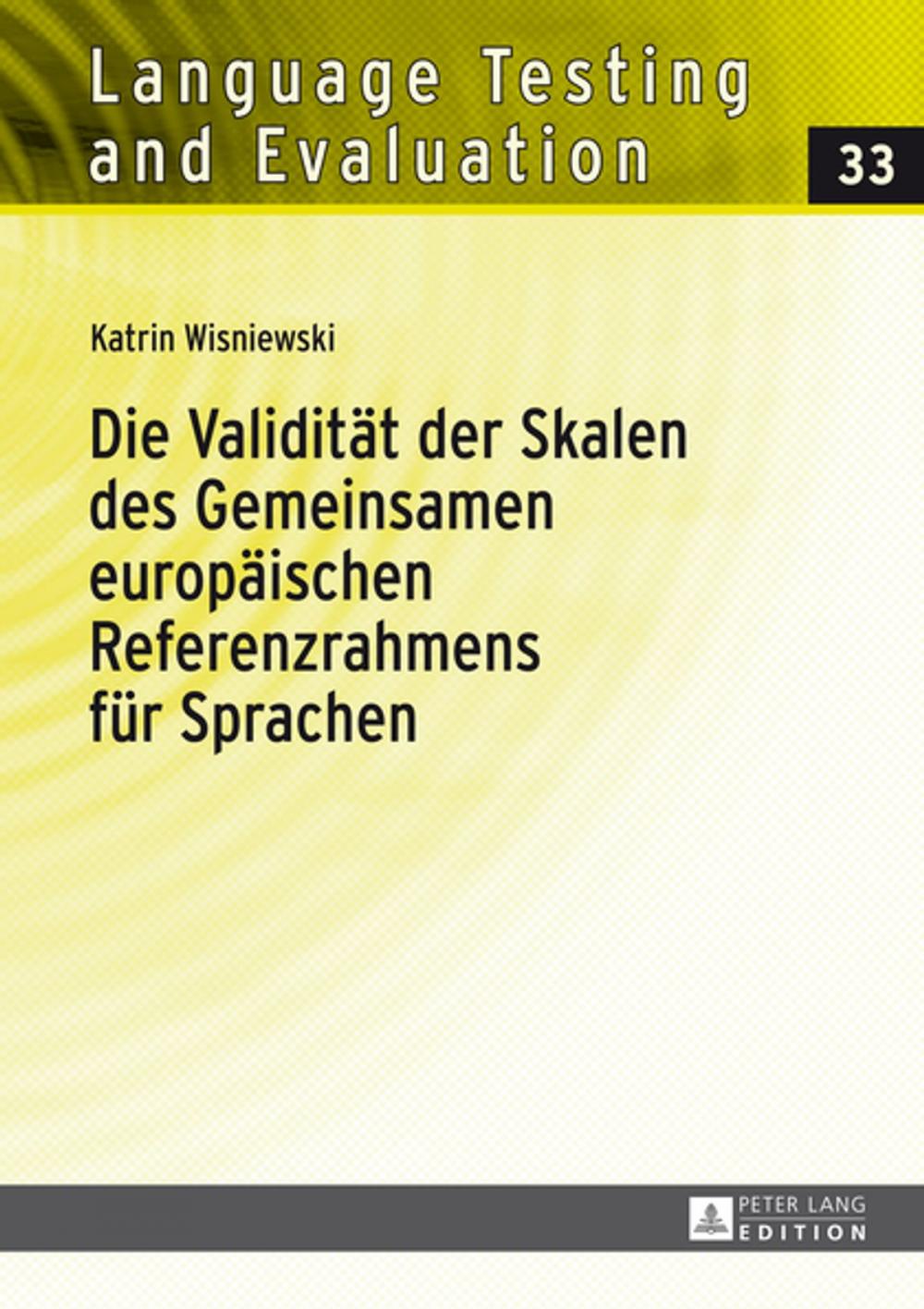 Big bigCover of Die Validitaet der Skalen des Gemeinsamen europaeischen Referenzrahmens fuer Sprachen