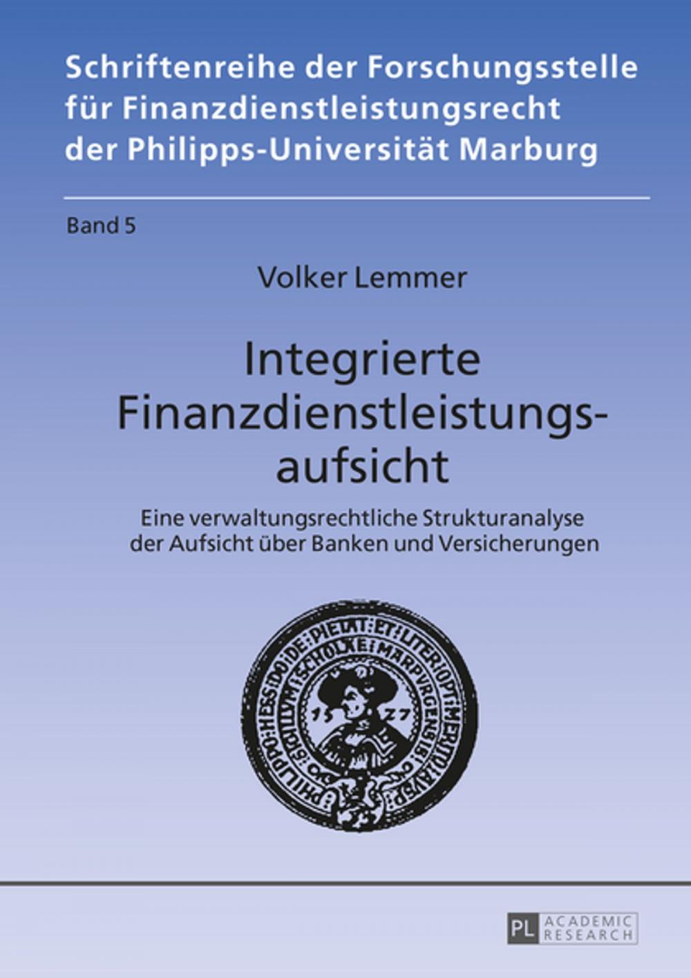 Big bigCover of Integrierte Finanzdienstleistungsaufsicht