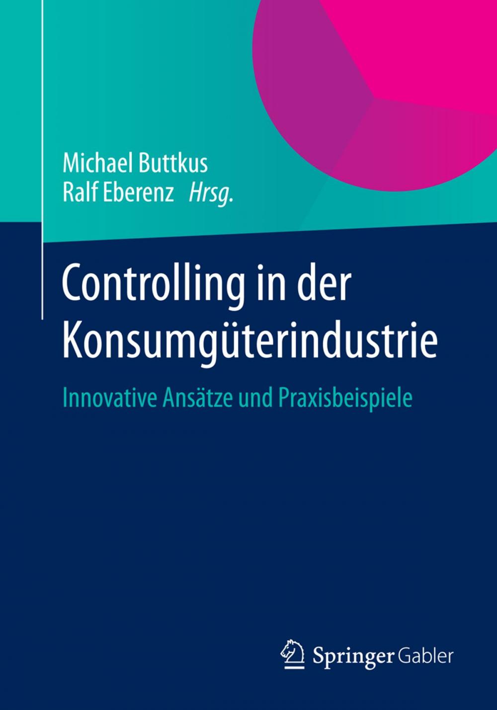 Big bigCover of Controlling in der Konsumgüterindustrie