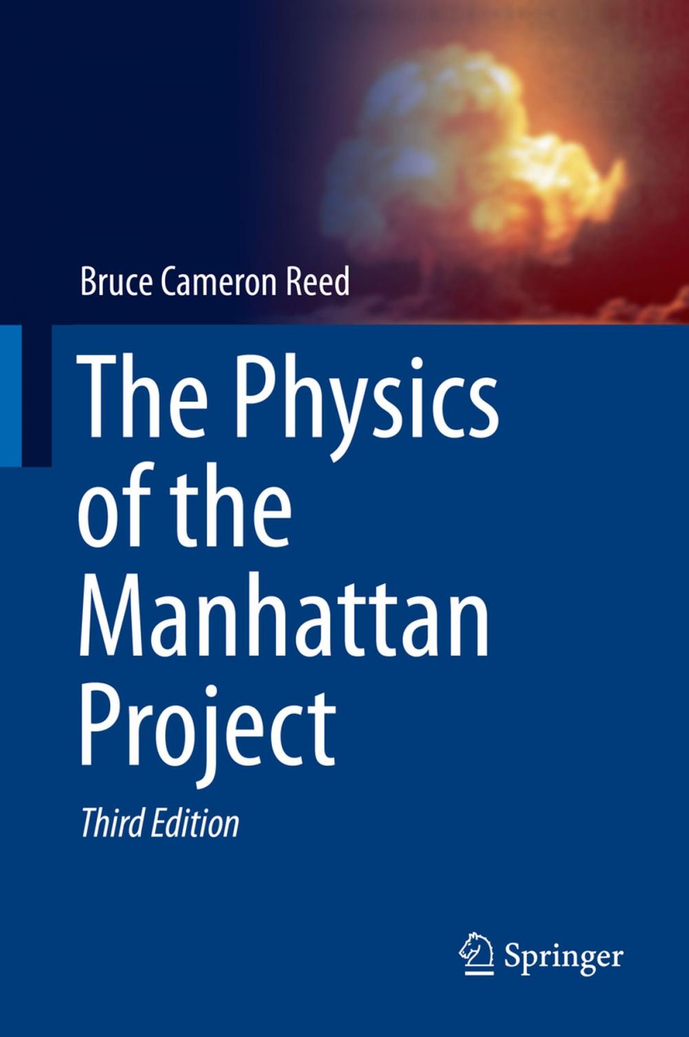 Big bigCover of The Physics of the Manhattan Project